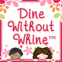 Dine Without Whine - A Family Friendly Weekly Menu Plan
